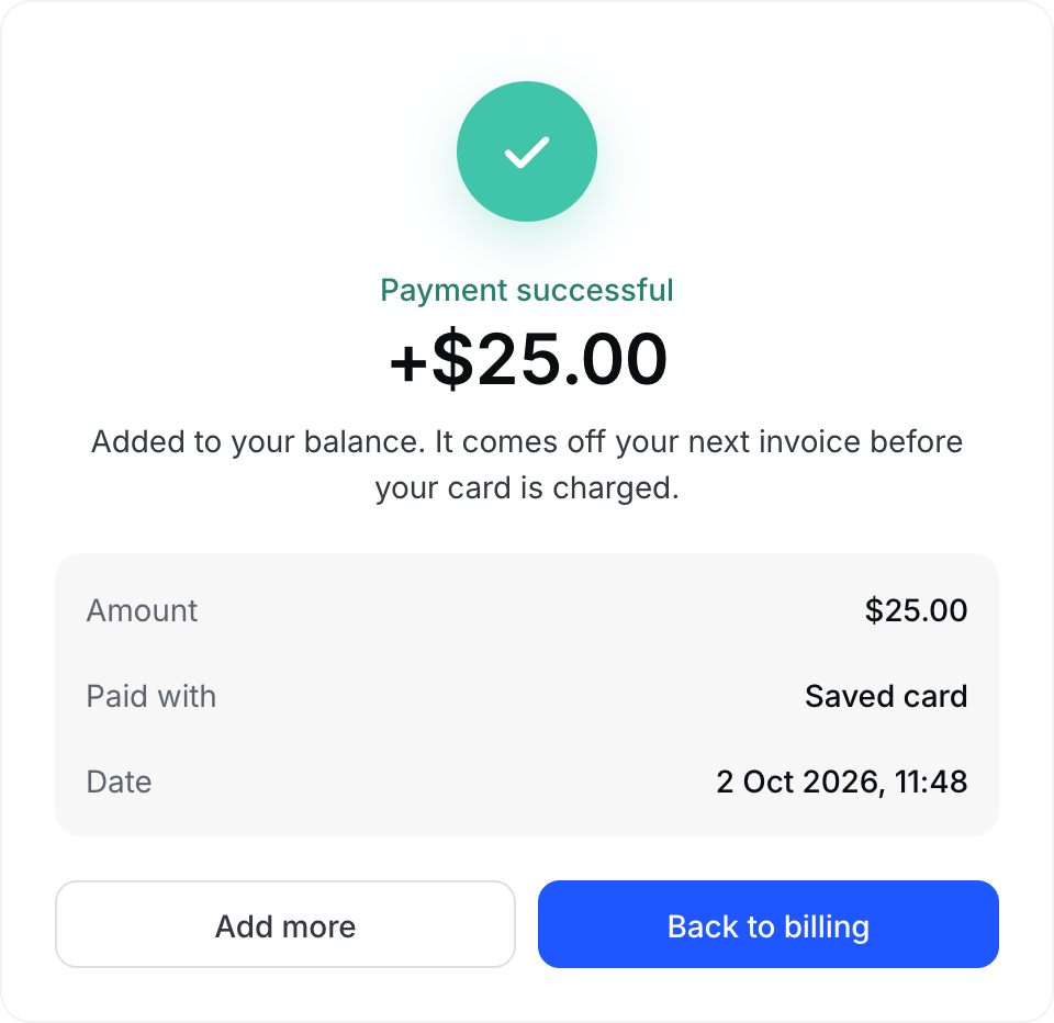 Payment successful: +$25.00 added to your balance, paid with the saved card